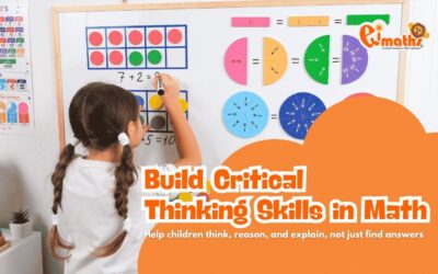 7 Ways to Build Critical Thinking Skills in Math for Young Learners