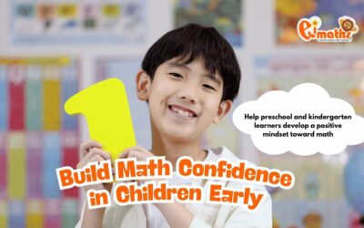 Math Confidence in Children: Tips for Parents to Build a Positive Math Mindset from Preschool to Kindergarten