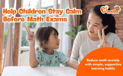 What Are Effective Techniques to Reduce Stress Before a Math Exam for Children with Anxiety in Mathematics