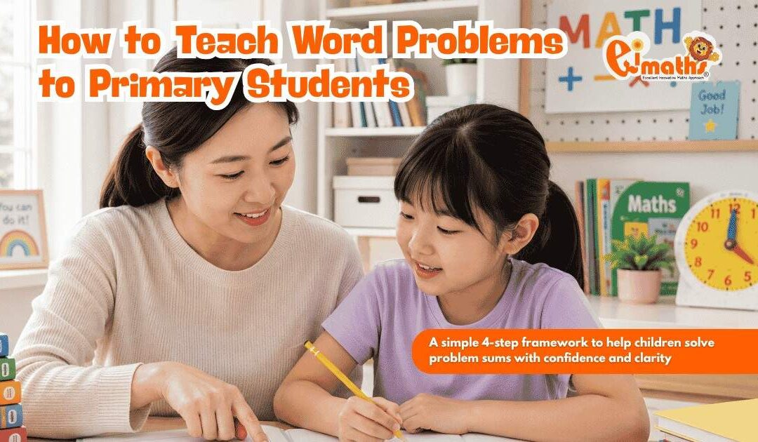 Conquering the Syllabus: Effective Methods to Teach Word Problems to Primary Students
