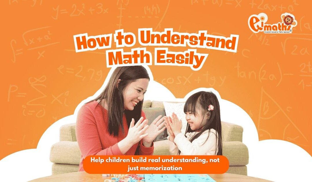 How to Understand Math: Effective Study Methods for Improved Math Comprehension