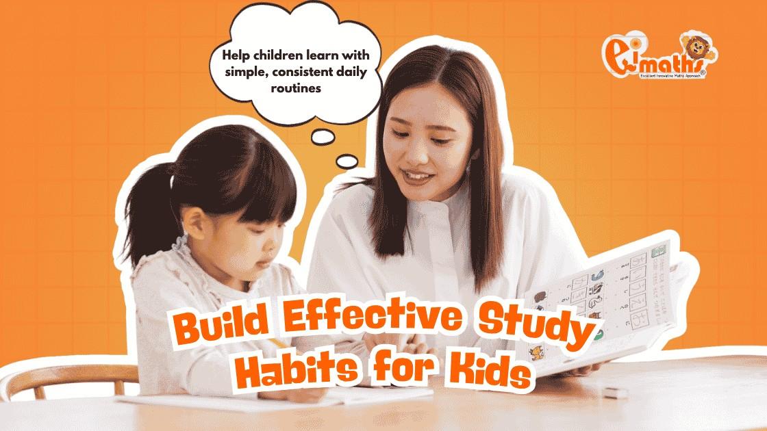 build-effective-study-habits-for-kids-heading