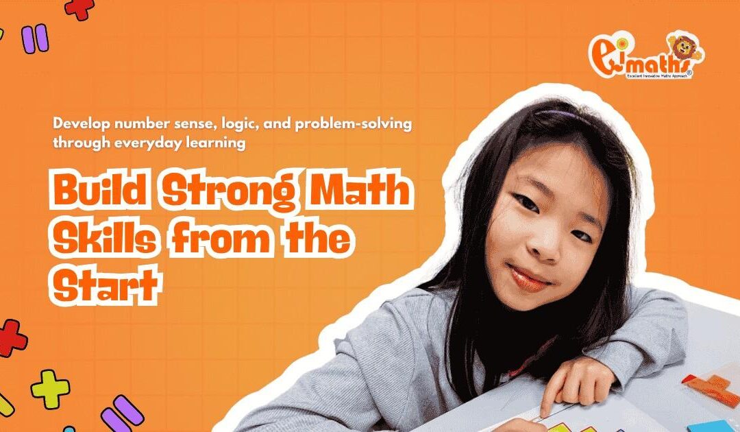 Building Math Skills in Children: Effective Strategies for a Strong Foundation